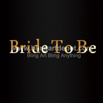 Bride To Be Hotfix Heat Transfers Metallic Vinyl Gold Bride To Be Hotfix Heat Transfers Metallic Vinyl Gold